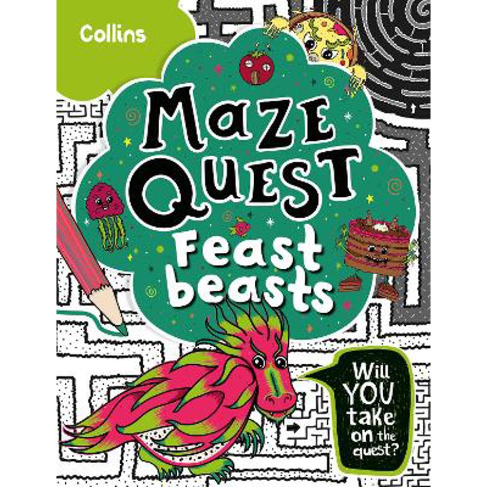 Feast Beasts: Solve 50 mazes in this adventure story for kids aged 7+ (Maze Quest) (Paperback) - Kia Marie Hunt